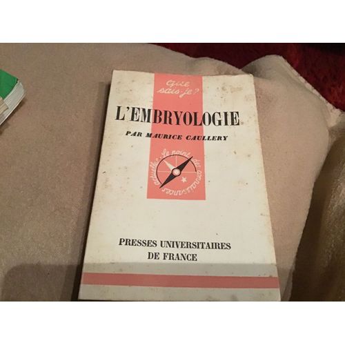 Que Sais-Je? N° 68 L Embryologie