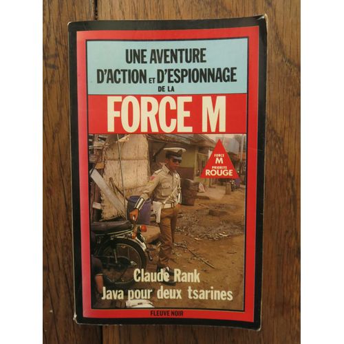 Java Pour Deux Tsarines "Le Monde En Marche", Une Aventure D'action Et D'espionnage De La Force M De Claude Rank. Editions Fleuve Noir, Paris. 1981