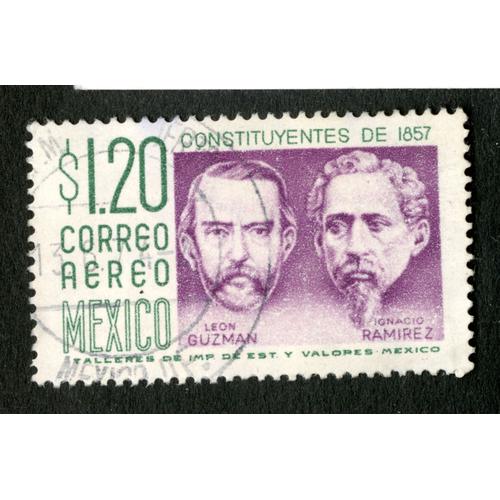 Timbre Oblitéré Mexico, Correo Aereo, Constituyentes De 1857, Leon Guzman , Ignacio Ramirez, S 1.20