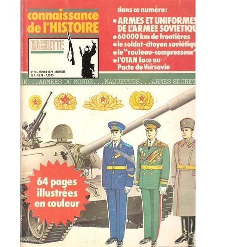 Connaissance De L'histoire  N° 10 : Armes Et Uniformes De L'armee Sovietique