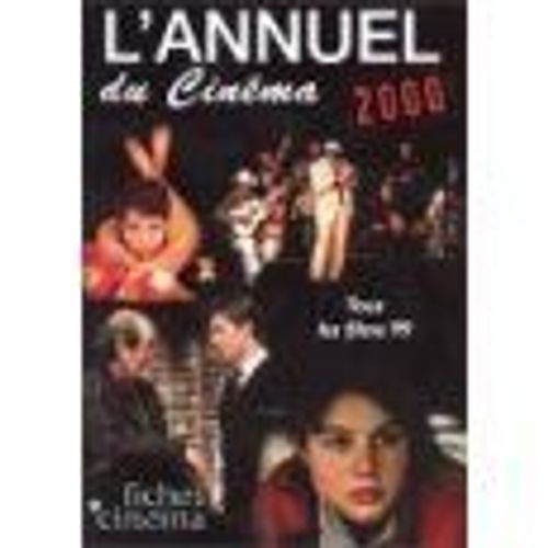 L'annuel Du Cinéma 2000 - Tous Les Films 1999