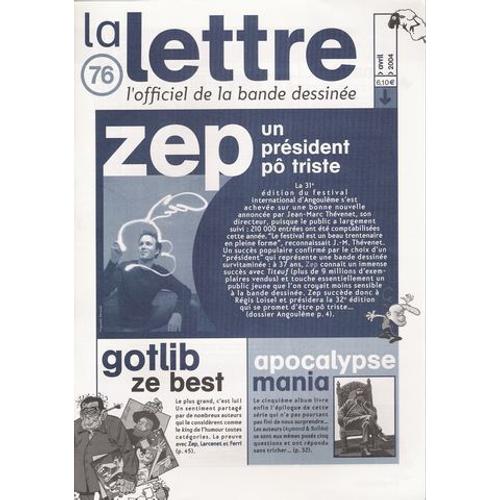 La Lettre : L'officiel De La Bande Dessinée N°76 - Zep : Un Président Pô Triste - Gotlib : Ze Best - Apocalypse Mania