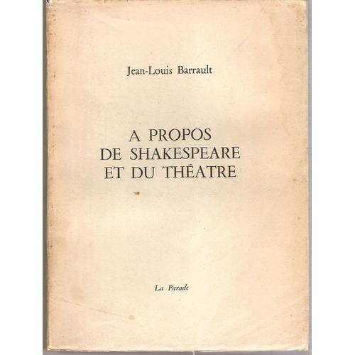 A Propos De Shakespeare Et Du Théatre