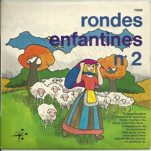 Ch?Urs Des Enfants De Paris (Choriste De L'ecole Jules-Ferry Bois Colombes) : Rondes Enfantines N° 2 Il Pleut Bergère, Dansons La Capucine, Dodo L'enfant, Ainsi Font, Compagnons De La Marjolaine, ...