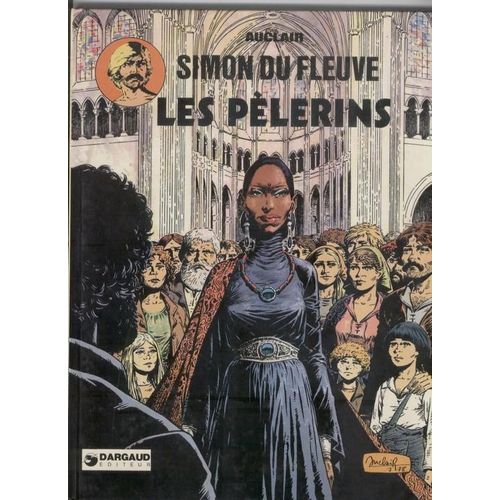 Simon Du Fleuve - N° 4 - Les Pèlerins
