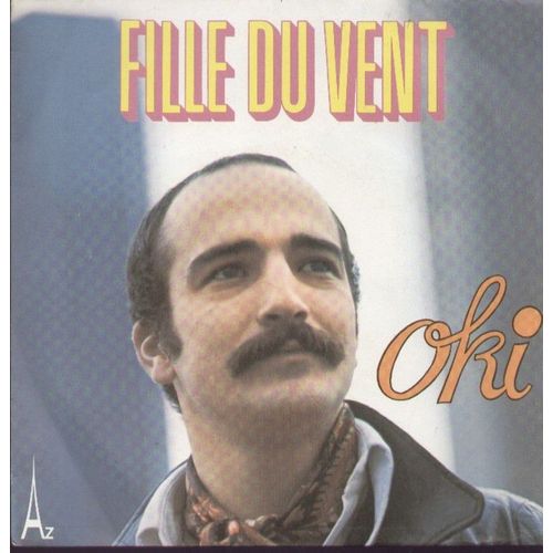 Fille Du Vent (Mat Camison / G. Sommaire)  -  Aller Sans Retour (L'avion Est Parti) ( J.B. Raiteux / G. Giraud . C. Dairet)