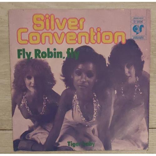 Silver Convention " Fly, Robin, Fly / Tiger Baby " Vinyl 45 Trs. Netherlands 1975, Disco.