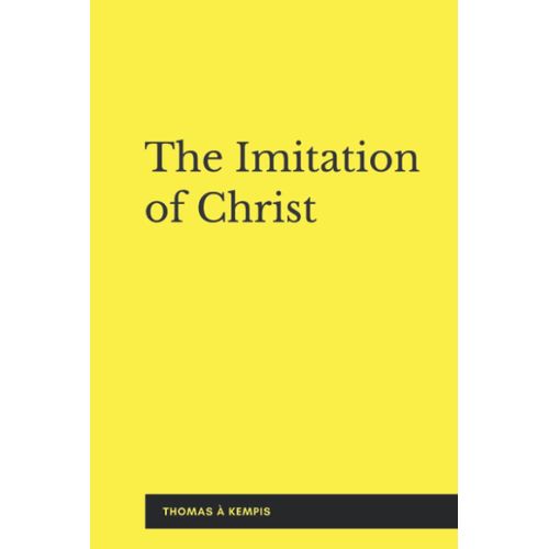The Imitation Of Christ (Illustrated)