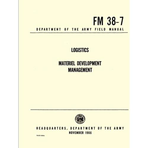 Fm 38-7 Logistics Materiel Development Management: Department Of The Army Feild Manual November 1966