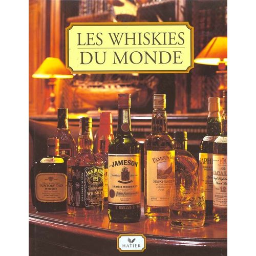 Les Whiskies Du Monde