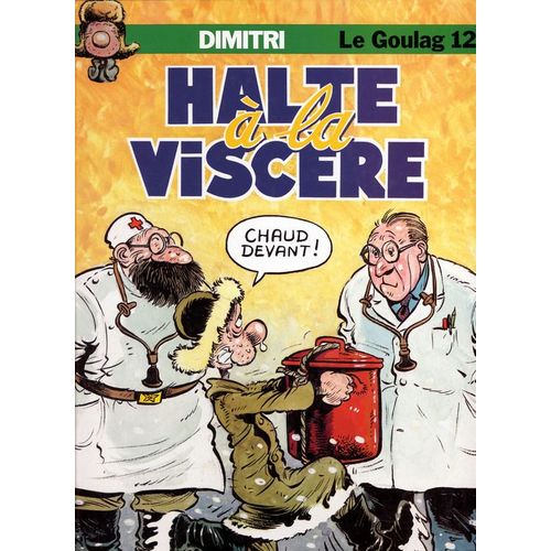 Le Goulag Tome 12 - Halte À La Viscère