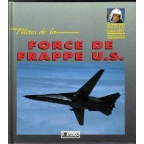 Pilotes De La Force De Frappe U.S.