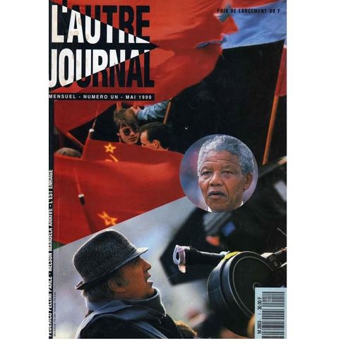 L'autre Journal N° 01 : Frederico Fellini Parle - Nelson Mendela Arrive - L'est Enragé