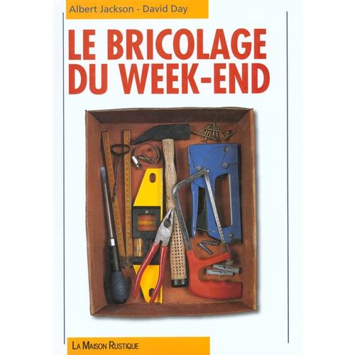 Le Bricolage Du Week-End