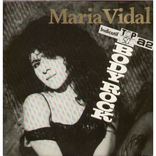 Bande Sonore Originale Du Film Body Rock  - Indicatif Top 50 A2 - Body Rock Vocal Par Maria Vidal  -  Do You Know Who I Am Vocal Par N. Ashford  & V. Simpson.Sby