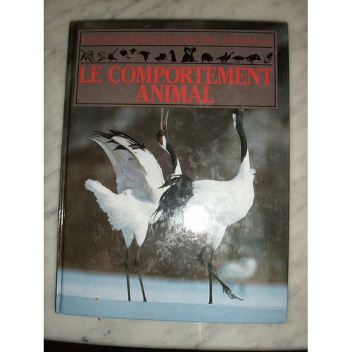 L'encyclopédie Solar Des Animaux Tome 5 - Le Comportement Animal