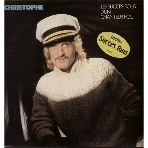 Les Succès Fous D'un Chanteur Fou  - Aline, Petite Fille Du Soleil, La Dolce Vita, Un Peu Menteur, Drole De Vie, Succès Fou, Les Mots Bleus, Le Beau Bizarre, Belle , Daisy