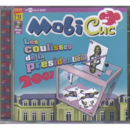 Mobiclic  N° 92 : Les Coulisses De La Présidentielle 2007