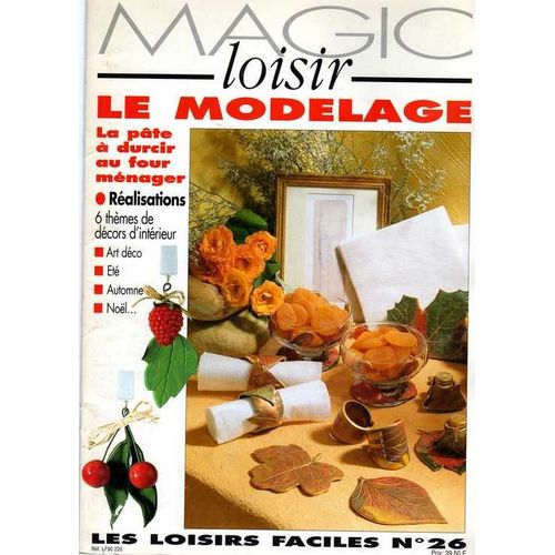 Magic Loisir  N° 26 : Le Modelage