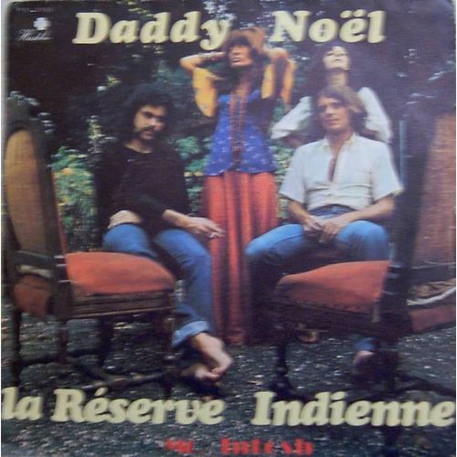 Daddy Noël / La Réserve Indienne