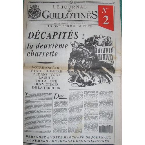 Le Journal Des Guillotinés, Ils Ont Perdu La Tête  N° 2 : Décapités : La Deuxième Charrette