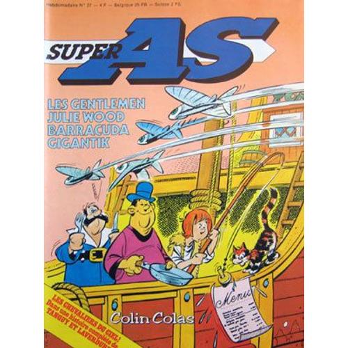 Super As  N° 27 : Les Gentlemen, Julie Wood, Barracuda, Gigantik