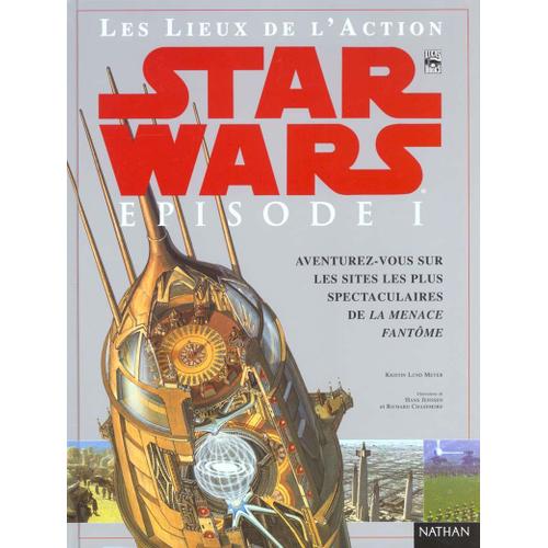 Stars Wars Tome 1 : Les Lieux De L'action