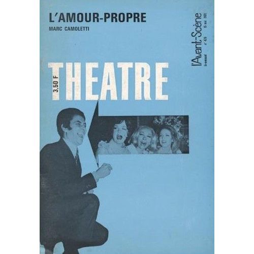 L'avant-Scène Théâtre N°426 Mai 1969 L'amour-Propre Marc Camoletti