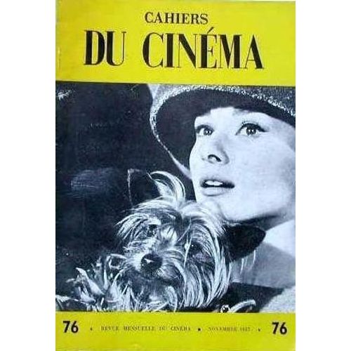 Cahiers Du Cinéma N° 76 : André Bazin / Kenneth Anger / Jacques Doniol-Valcroze / Serguei M. Eisenstein / Jean Cocteau / Herman G. Weinberg