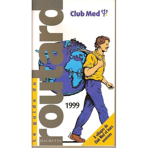 Le Guide Du Routard - Club Med