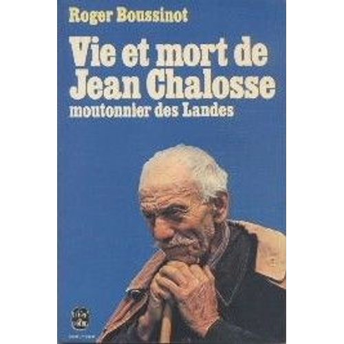 Vie Et Mort De Jean Chalosse Moutonnier Des Landes