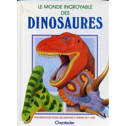 Le Monde Incroyable Des Dinosaures