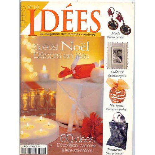 Idees Le Magazine Des Femmes Créatives N° 10 : Spécial Noël, Décors En Fête
