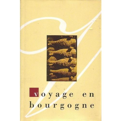 Voyage En Bourgogne