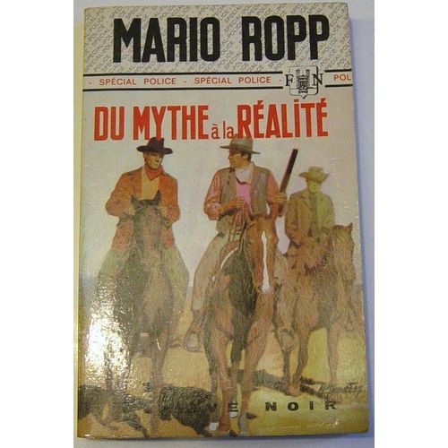 Du Mythe À La Réalité