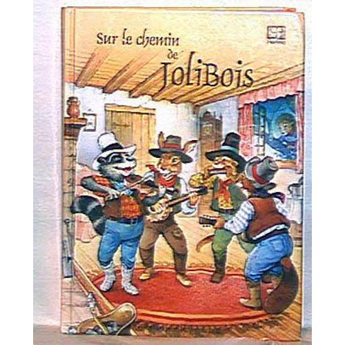 Sur Le Chemin De Joli Bois