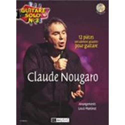 Nougaro Claude : Guitare Solo N° 3 (Guitare Solfège + Tablatures)