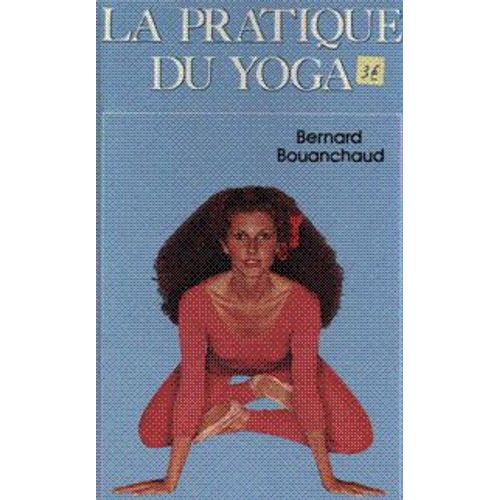 La Pratique Du Yoga