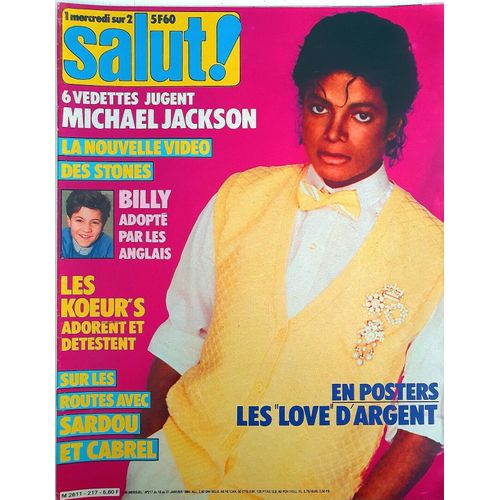 Salut 217 1984 Jackson/Billy/Lahaye/Renaud Sechan/Lio/Quartz/Stones/Belle Stars/Forbans/Alain Delon/Stallone/Goldman/Bowie/Karen Cheryl/Cabrel/Sardou/Koeur's