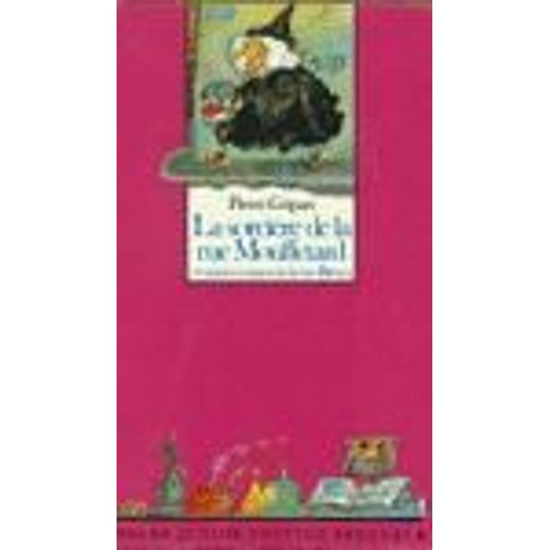 La Sorcière De La Rue Mouffetard - Et Autres Contes De La Rue Broca