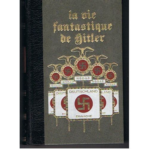 La Vie Fantastique D'adolf Hitler - Tome 2 - Un Homme À La Recherche De Lui-Même