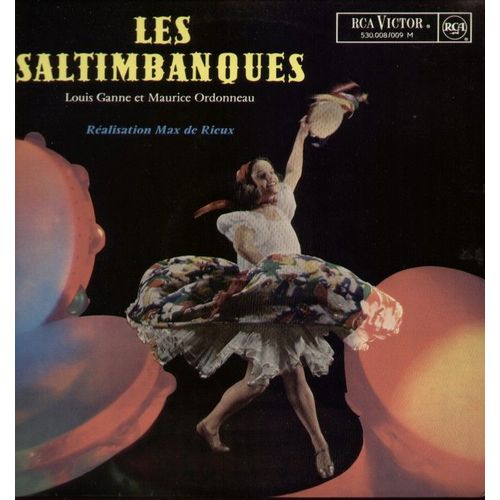 Les Saltimbanques Opérette En 3 Actes  De Louis Ganne , Livret De Maurice Ordonneau