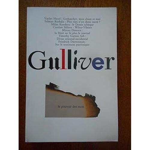 Revue Gulliver Numero 1 - Avril 1990 Collectif : Vaclav Havel, Salman Rushdie, Milan Kundera, Czeslaw Milosz, Mircea Dinescu, Timothy Garton Ash, Friedrich Durrenmatt