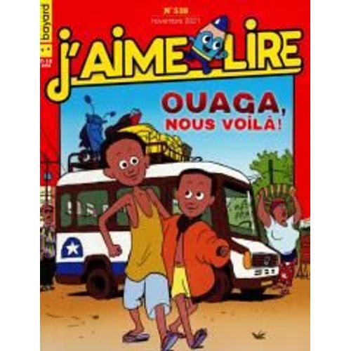 J'aime Lire 538 Ouaga Nous Voila