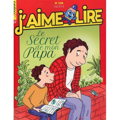 J'aime Lire 508 Le Secret De Mon Papa
