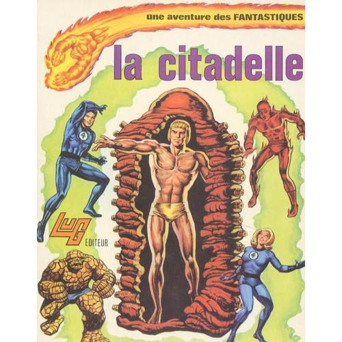 Album Les 4 Fantastiques N° 06, La Citadelle