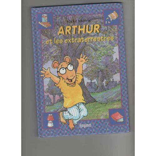 Les Aventures D'arthur Tome 4 - Arthur Et Les Extraterrestres