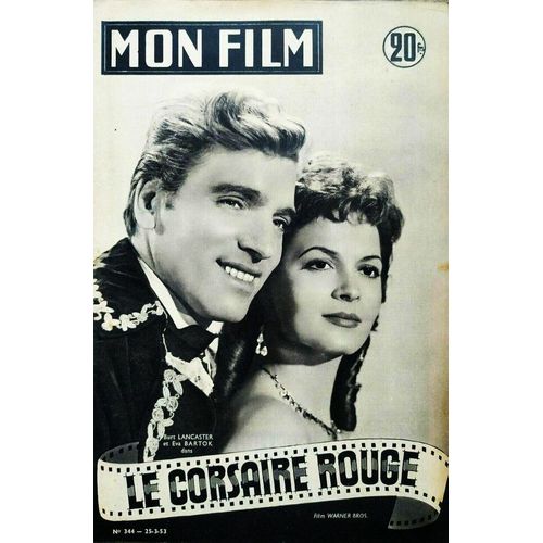 Mon Film  N° 344 : Le Corsaire Rouge, De Robert Siodmak, Avec Burt Lancaster Et Eva Bartok