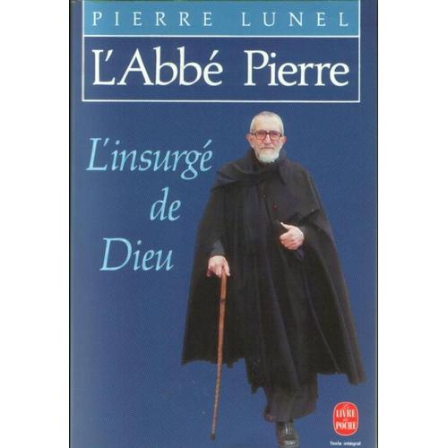 L'abbé Pierre - L'insurgé De Dieu