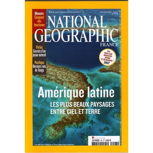 National Geographic  N° 98 : Amérique Latine, Les Plus Beaux Paysages Entre Ciel Et Terre;